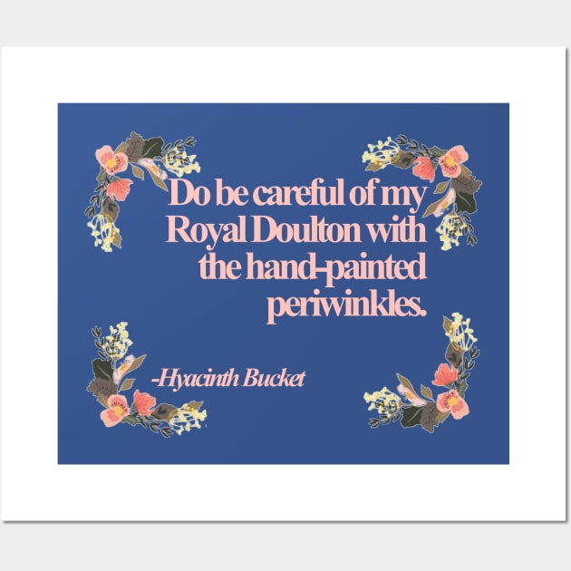 Hyacinth Quotes Wall Art by jeremiahm08